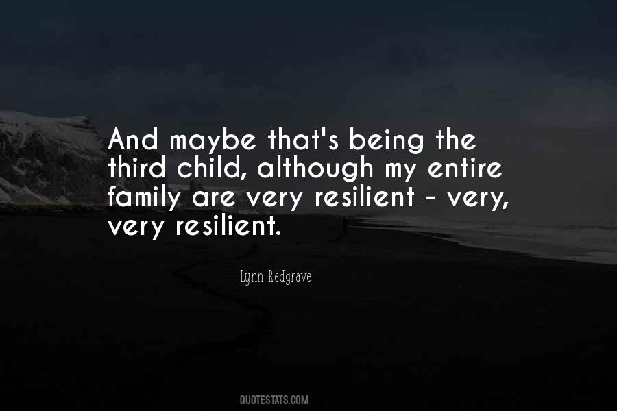Quotes About Being An Only Child #113946