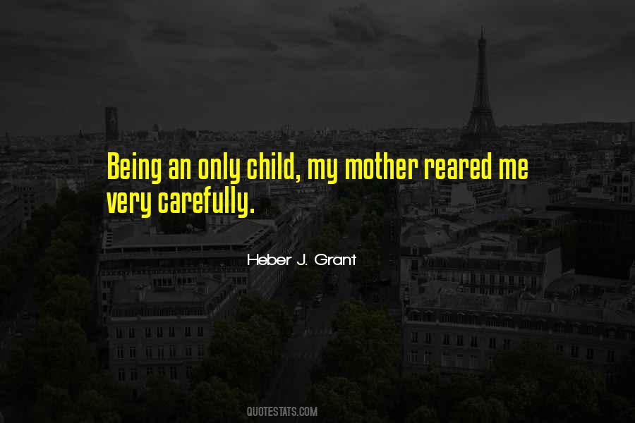 Quotes About Being An Only Child #1278139