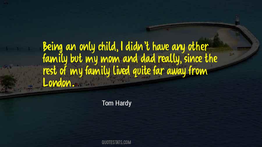 Quotes About Being An Only Child #195287