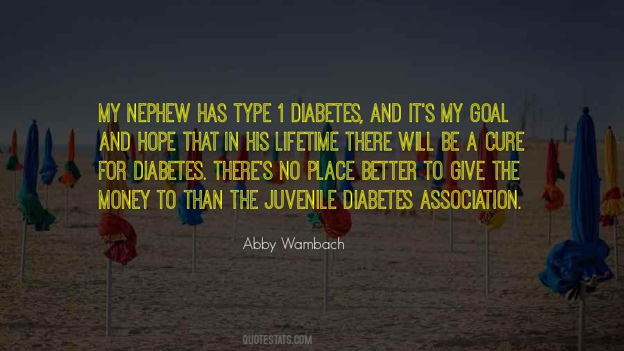 Quotes About A Cure For Diabetes #569868