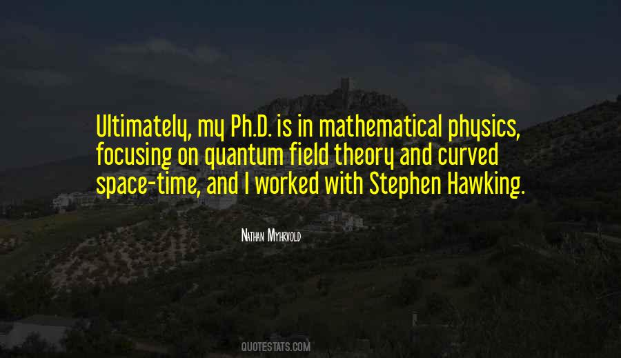 Quantum Field Theory Quotes #876819