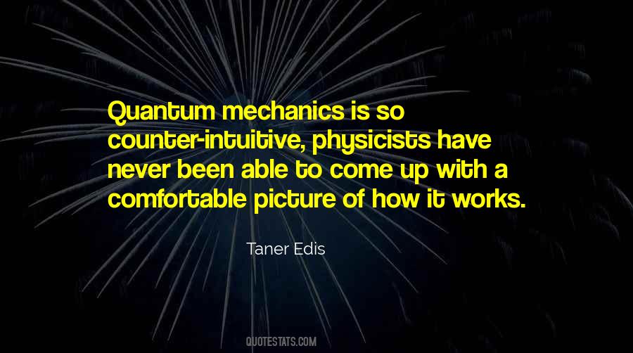 Quantum Physicists Quotes #1828358