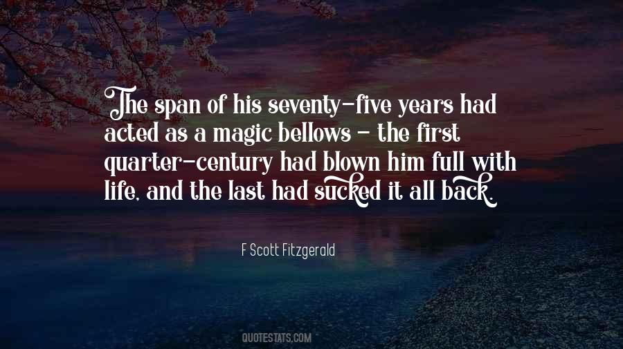 Quarter Century Quotes #345453