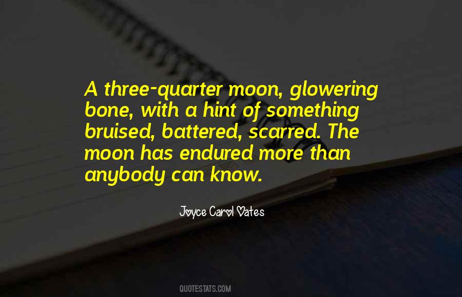 Quarter Moon Quotes #611837