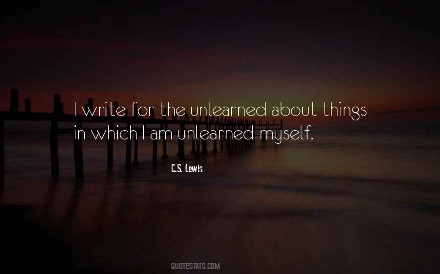 Quotes About Unlearned #270360