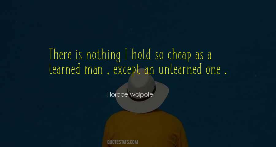 Quotes About Unlearned #428291