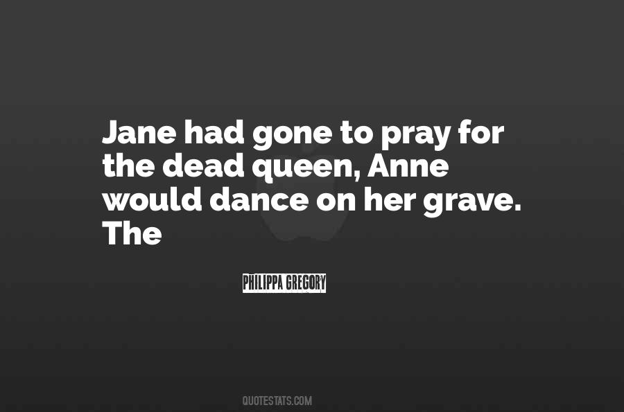 Queen Anne Quotes #337912