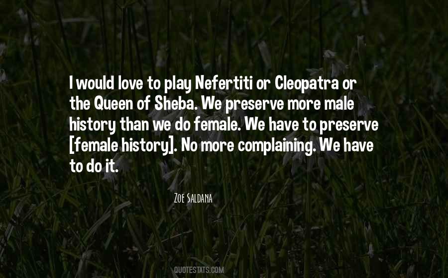 Queen Cleopatra Quotes #106413