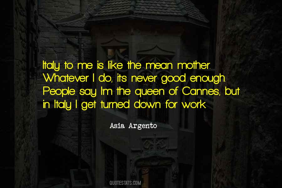 Queen Mother Quotes #1468149
