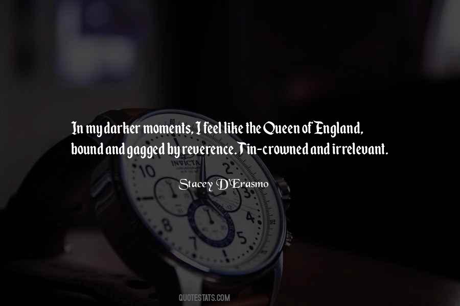 Queen Of England Quotes #1256991