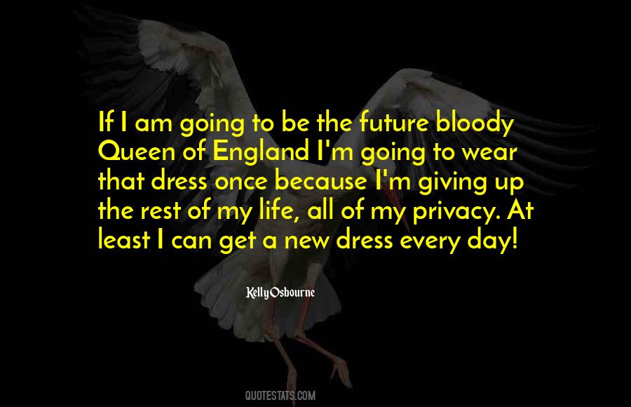 Queen Of England Quotes #1511164