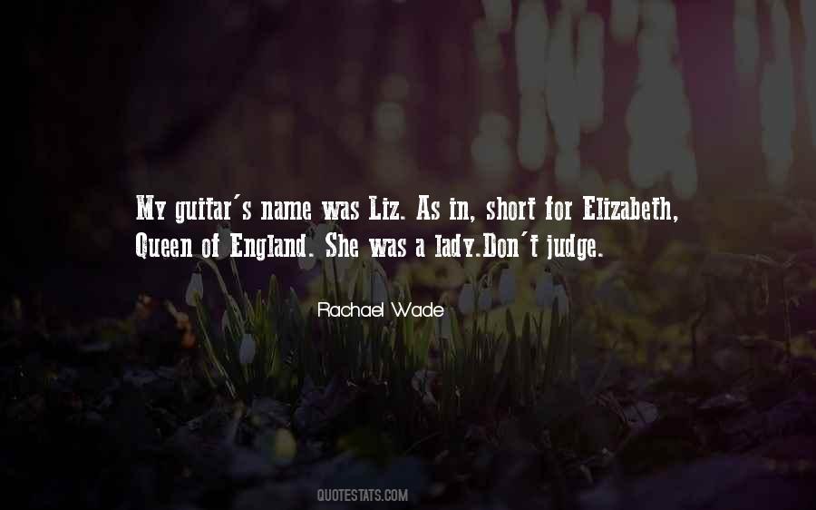 Queen Of England Quotes #1572987