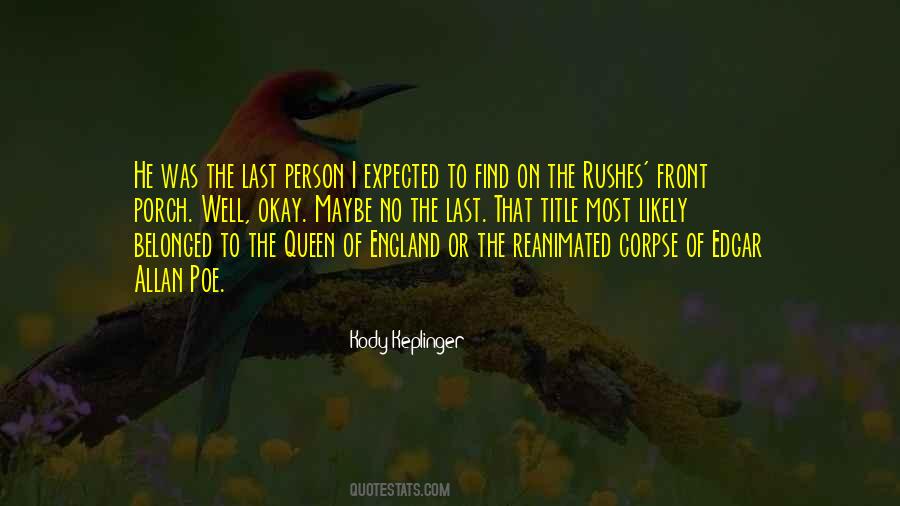 Queen Of England Quotes #502598