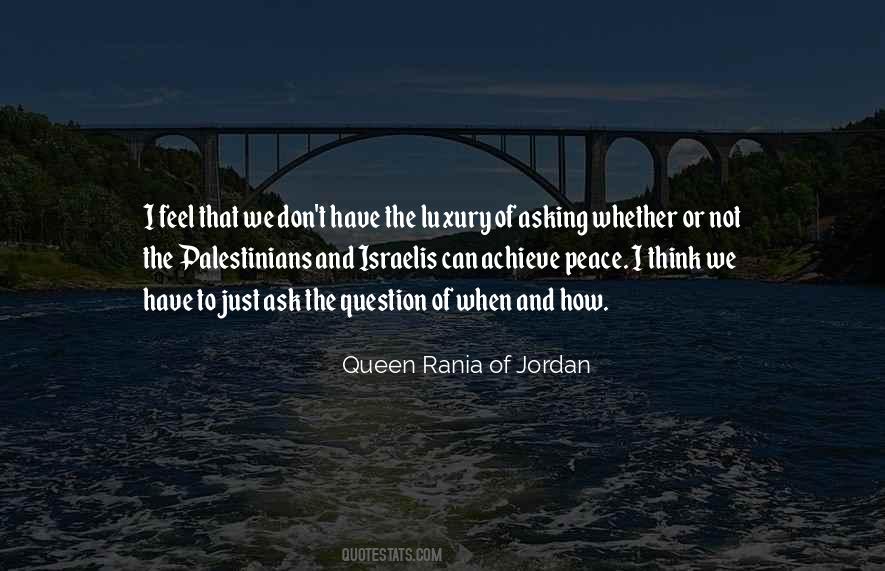 Queen Rania Quotes #304118