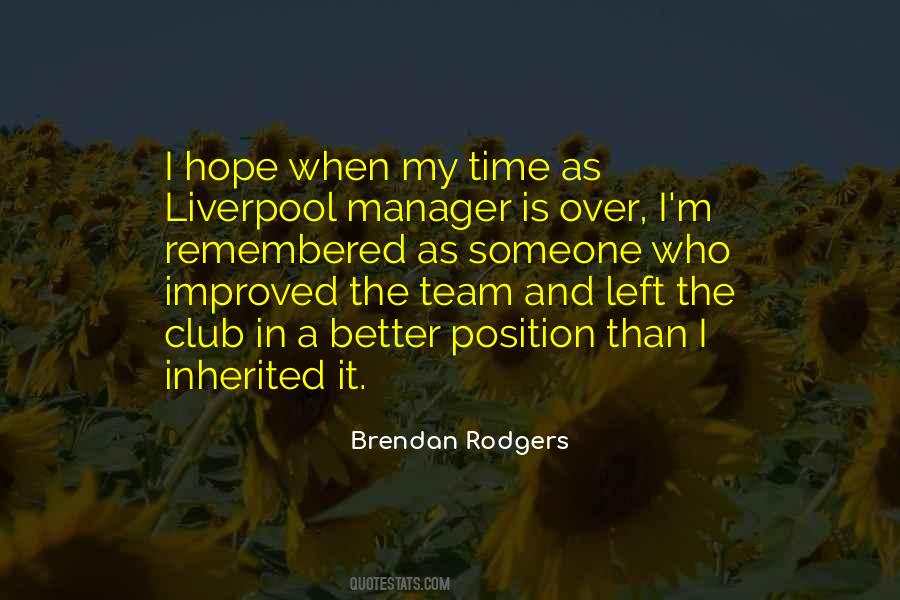 Quotes About Brendan Rodgers #554999