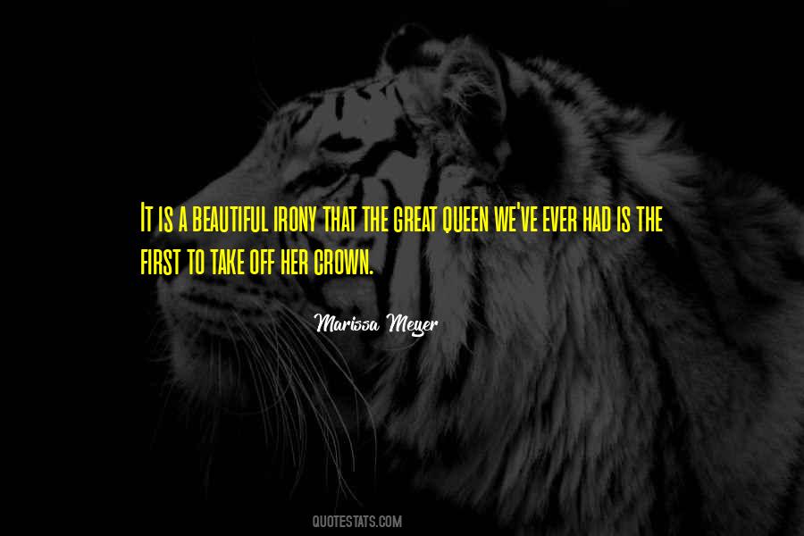 Queen Without A Crown Quotes #1327266