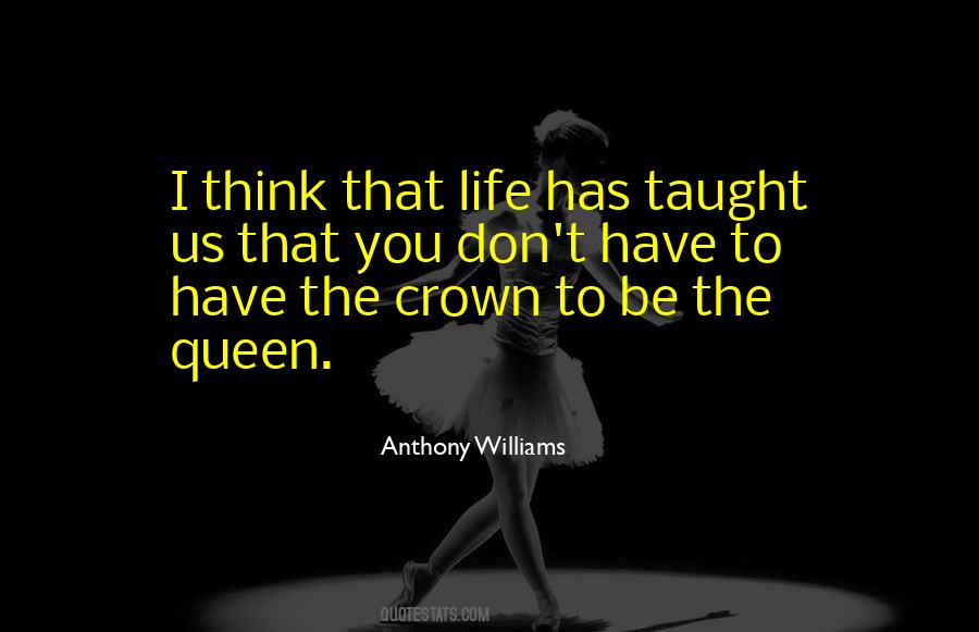 Queen Without A Crown Quotes #858948