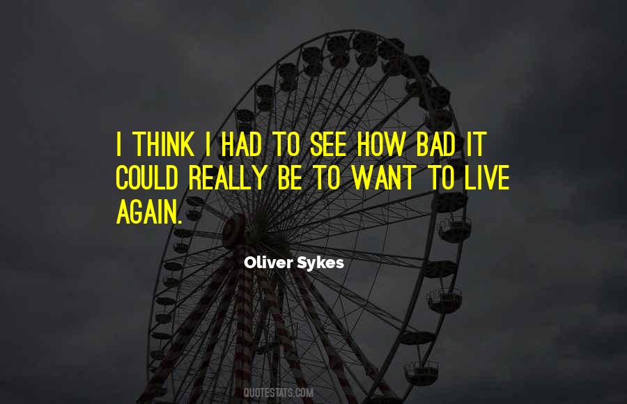 Quotes About Oliver Sykes #1609852