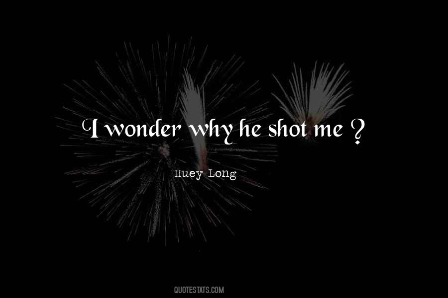 Quotes About Huey Long #870435