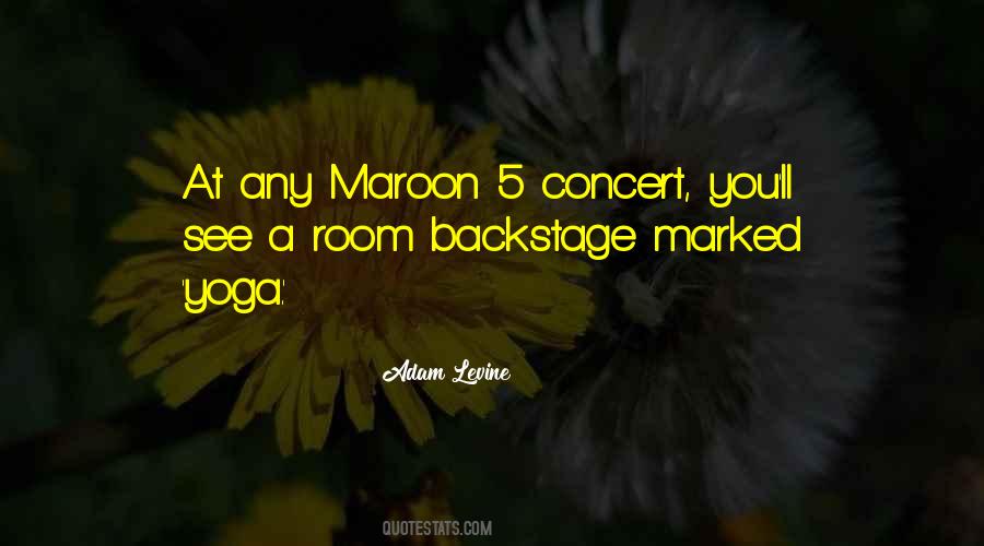 Quotes About Maroon 5 #11064