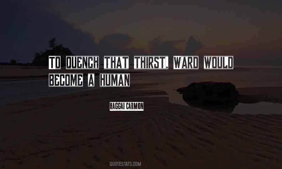 Quench Your Thirst Quotes #910176