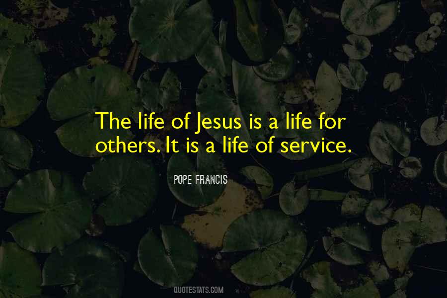 Quotes About A Life Of Service #923248