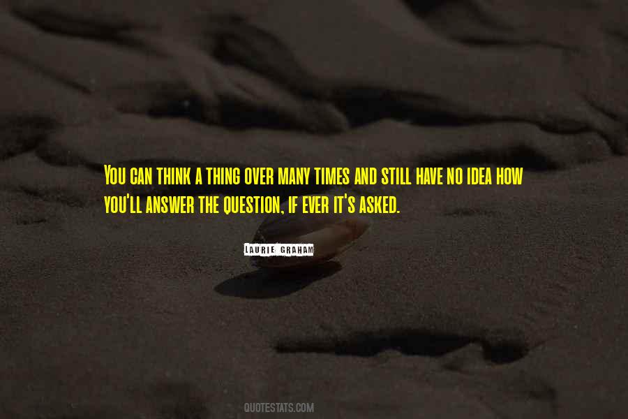Question And Answer Quotes #27140