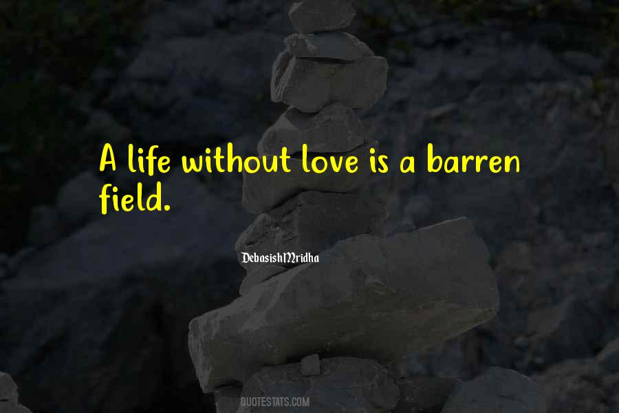 Quotes About A Life Without Love #1846011