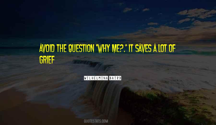 Question Why Quotes #1579148
