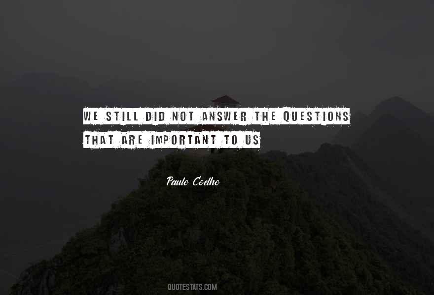 Questions That Are Quotes #197138