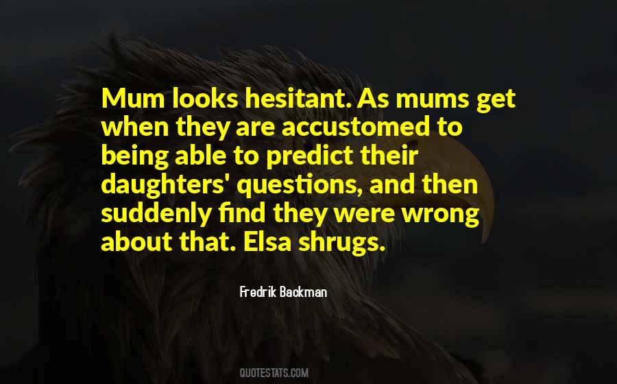 Questions That Are Quotes #37955