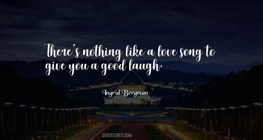 Quotes About A Love Song #1541081