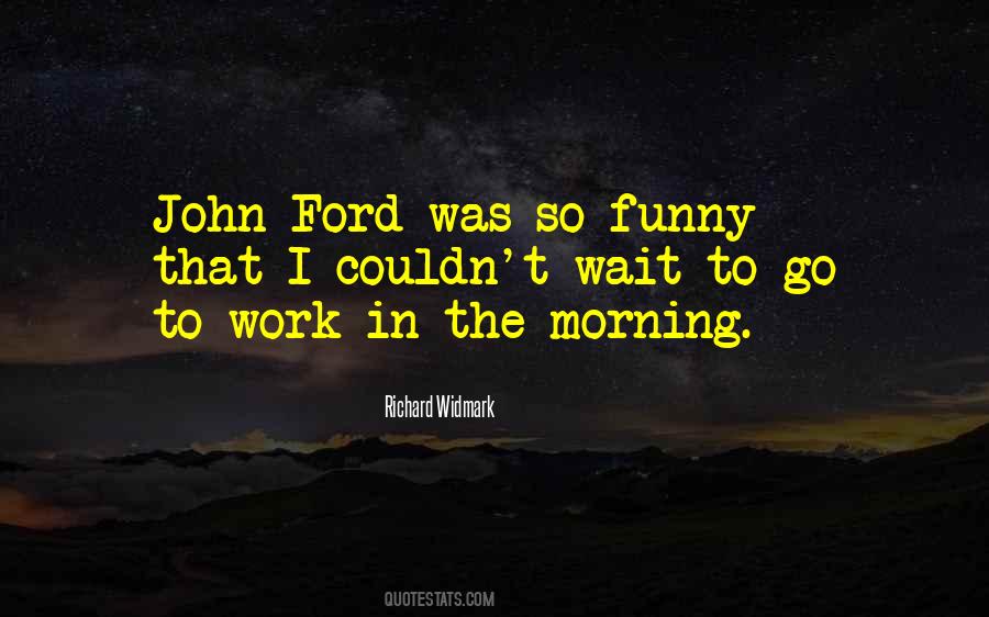 Quotes About John Ford #1733115