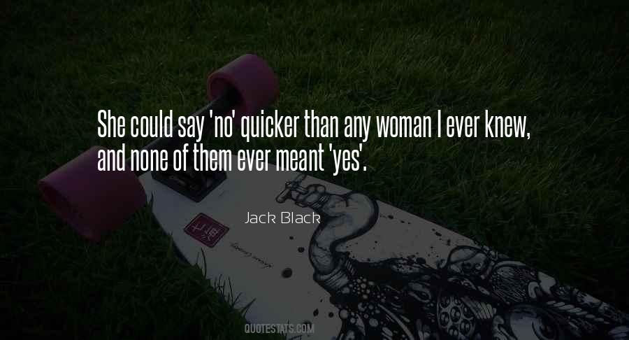 Quicker Than You Can Say Quotes #1356044