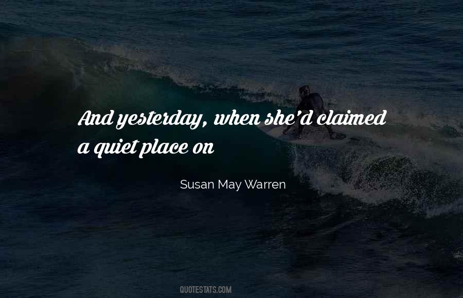 Quiet Place Quotes #1262240