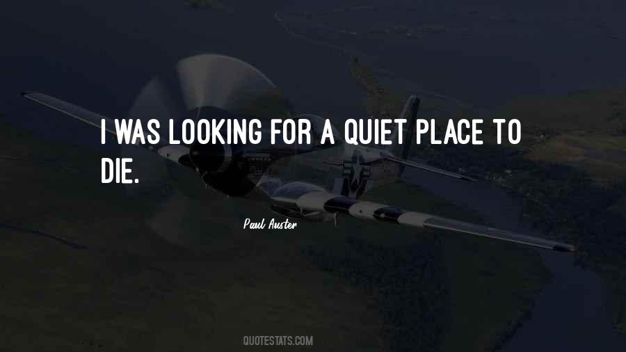 Quiet Place Quotes #266602
