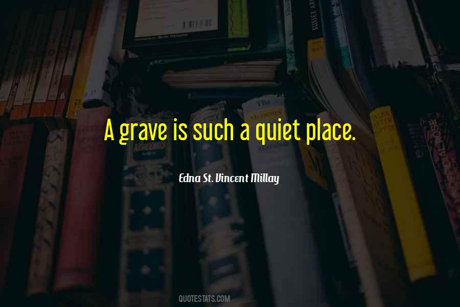 Quiet Place Quotes #551617