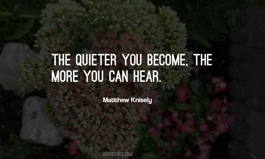 Quieter Than Quotes #143180