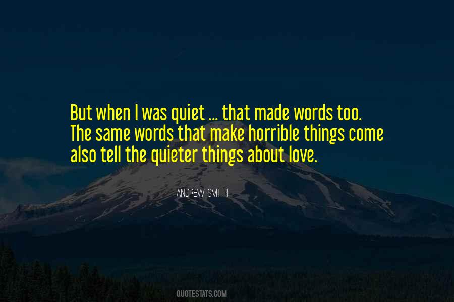 Quieter Than Quotes #253207