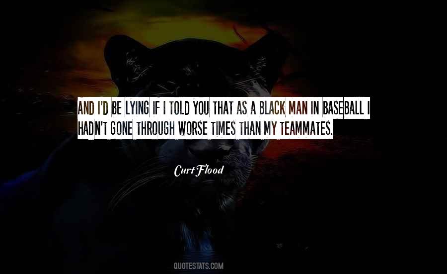 Quotes About Baseball Teammates #1546374