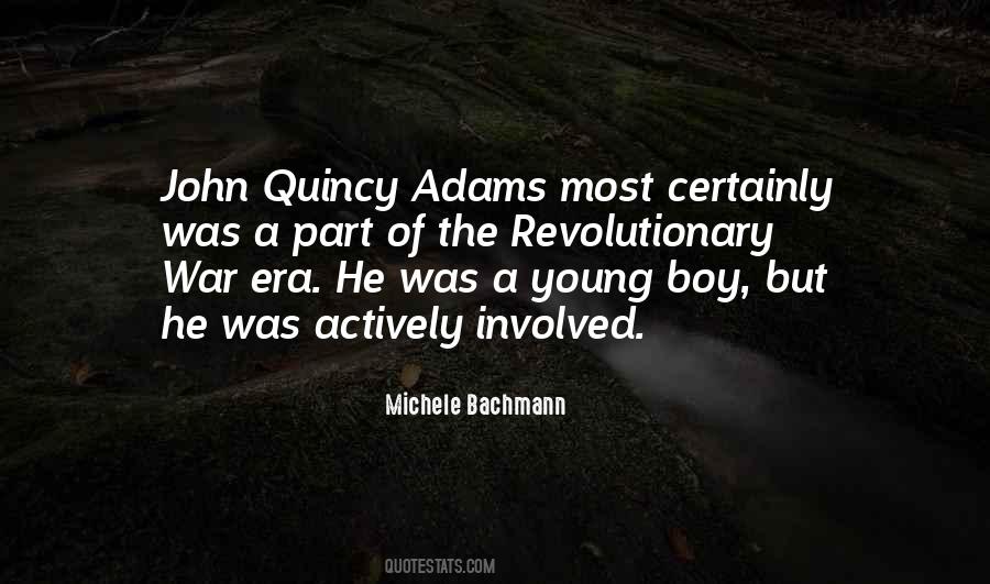 Quincy Adams Quotes #1014408