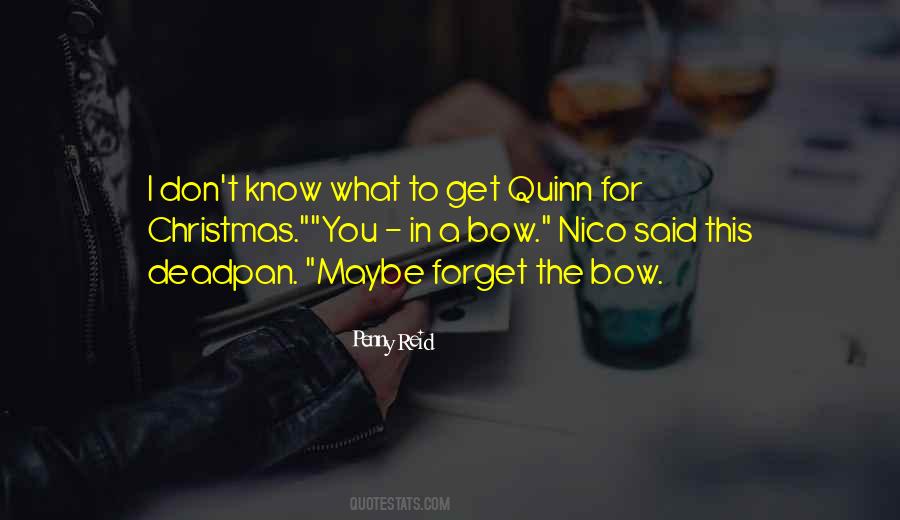 Quinn Quotes #1231238