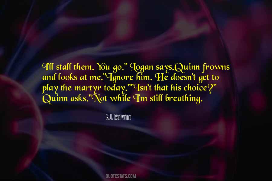 Quinn Quotes #1343472