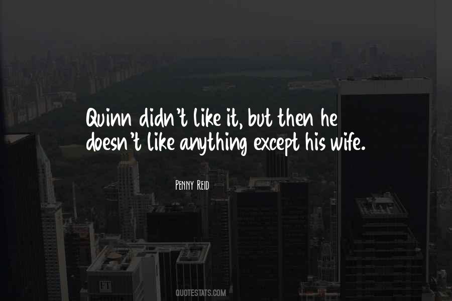 Quinn Quotes #1499469