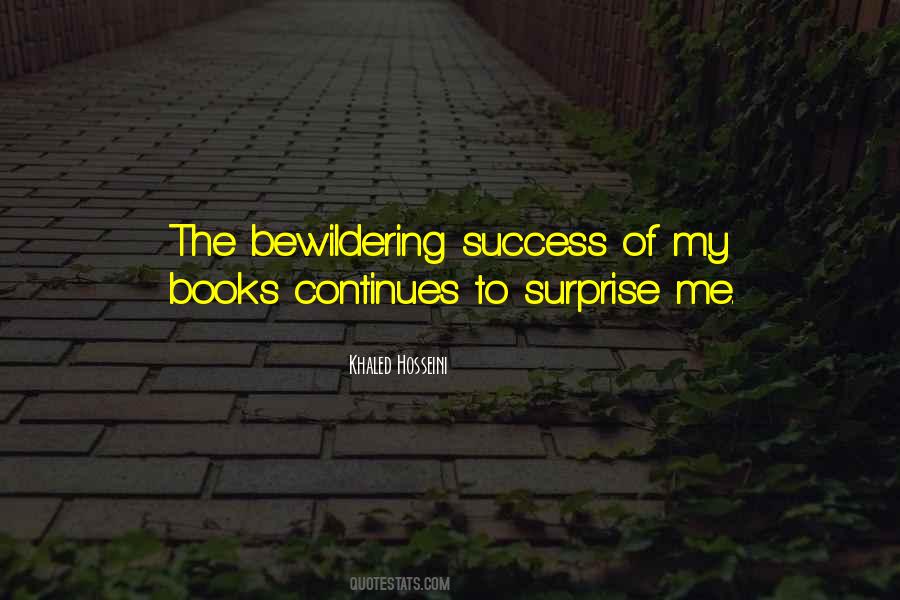 Quotes About Bewildering #1446143