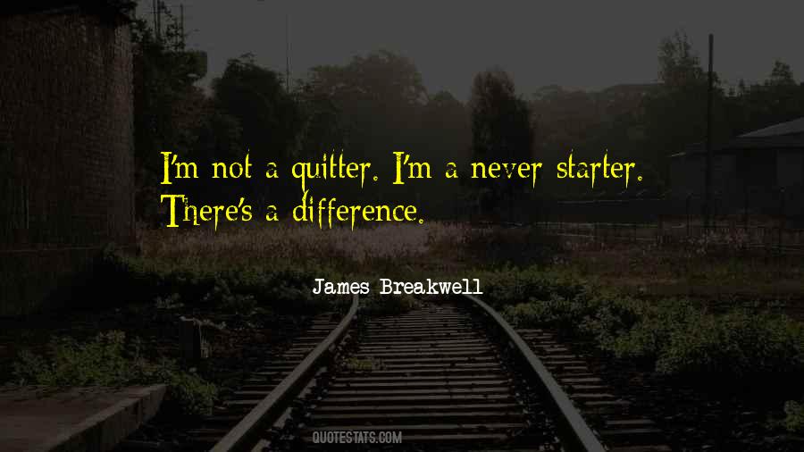 Quitter Quotes #1070287