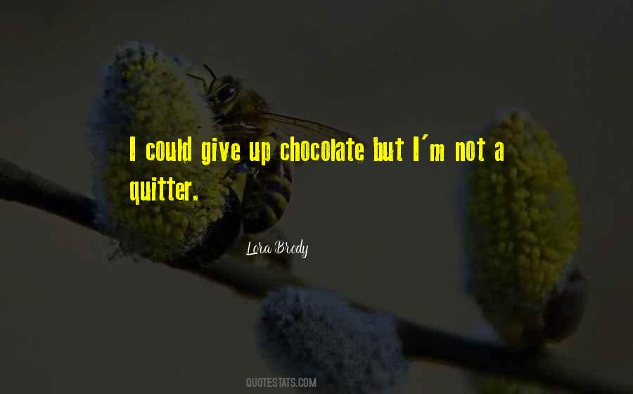 Quitter Quotes #1667491