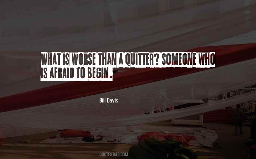 Quitter Quotes #720824