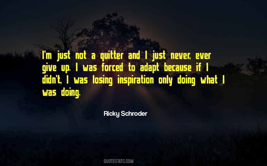 Quitter Quotes #986519