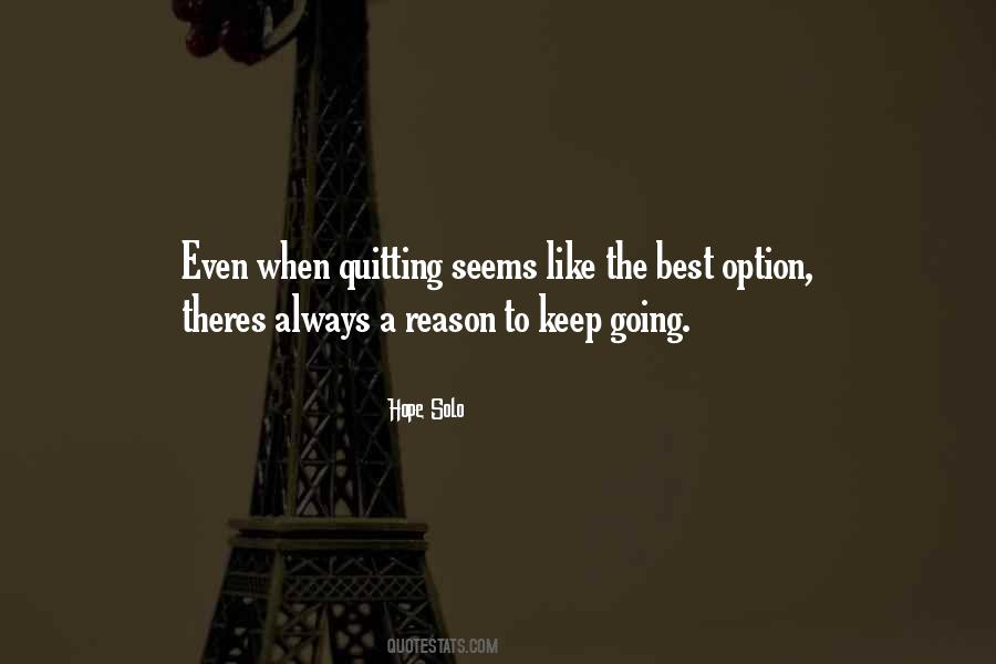 Quitting Is Not An Option Quotes #1463581